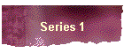 Series 1